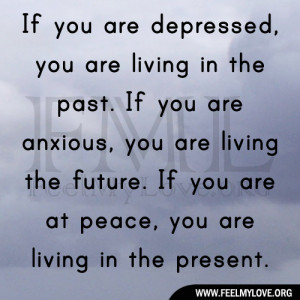 Living In The Past Quotes You are living in the past