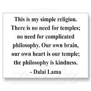 Religion of kindness, the Dalai Lama