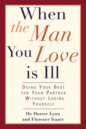 ... Love Is Ill: Doing Your Best for Your Partner Without Losing Yourself