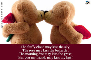 Good Morning Kiss Quotes The morning due may kiss the