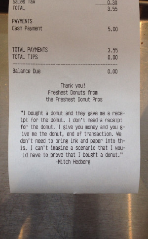 got control of what gets printed on receipts at the donut shop where ...