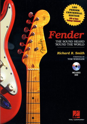 Leo Fender Richard Smith Fender The Sound Heard 39 Round The World