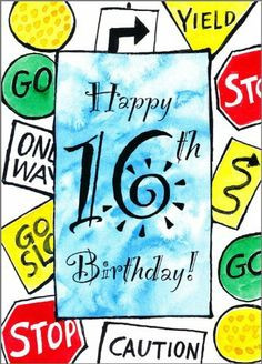 Card Road Signs by Painted Hearts. $3.50. Cover: Happy 16th Birthday ...