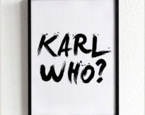 ... digital, inspirational, words, graphic design, karl who, fashion quote