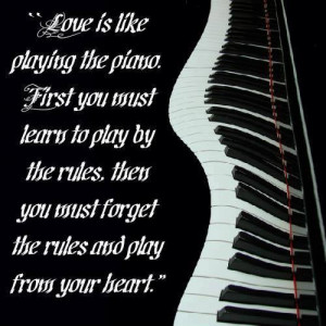 From Your Heart, Forget the Rules and..... Always Play From Your ...