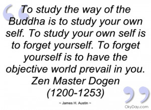 to study the way of the buddha is to study
