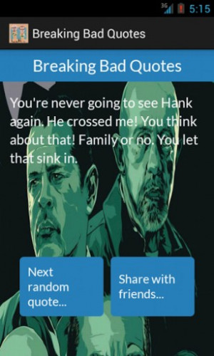 ... sadness but don t have enough breaking bad quotes introducing breaking