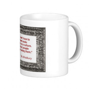 Ray Bradbury Quote About Burning Books Classic White Coffee Mug