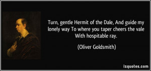 Turn, gentle Hermit of the Dale, And guide my lonely way To where you ...