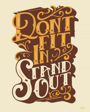 Motivational Typography Picture Quote Stand Out
