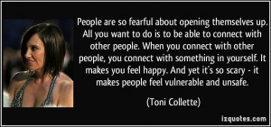 ... so scary - it makes people feel vulnerable and unsafe. - Toni Collette