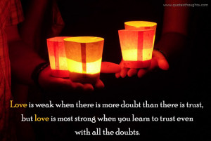 Love-Quotes-Thoughts-love-doubt-weak-strong-trust-Great-Best-Nice.jpg