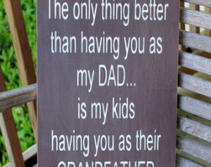 Great Dads Get Promoted To Grandfather