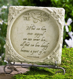 What we have once enjoyed - Helen Keller Quote Plaque