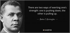 quotes and sayings by booker t washington associate yourself with