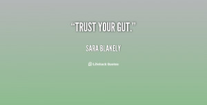 Trust Your Gut Quotes