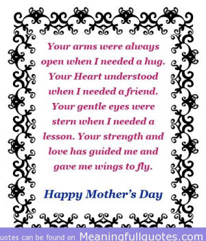 ... Hug. Your Heart Understood When I Needed A Friend…. ~ Mother Quote