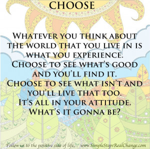 Choose - It's all in your attitude! http://over50andhappy.com