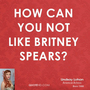 lindsay-lohan-lindsay-lohan-how-can-you-not-like-britney.jpg