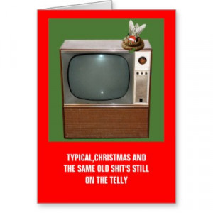 Funny sayings Christmas cards with a funny Christmas telly theme for ...