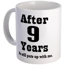9th Anniversary Funny Quote Mug for