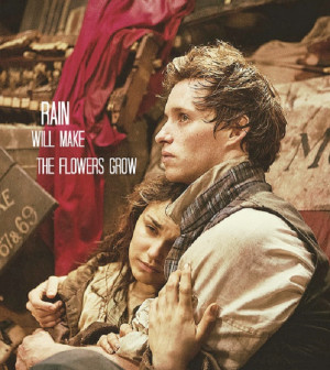 Quote from the new award winning movie Les Miserables.