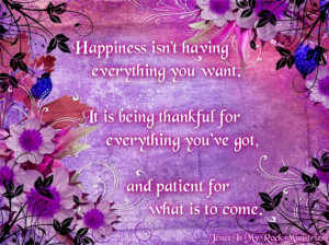 Happiness is being thankful #quotes