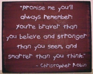 Christopher Robin Sign Youre Stronger Smarter Braver Winnie Pooh ...