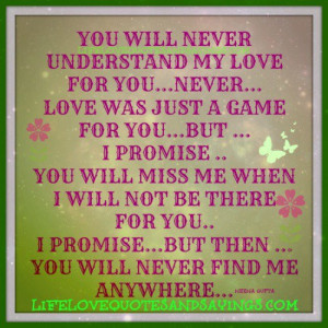 Promise You Will Miss Me..
