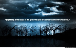 ... of the gods the gods are concerned mostly with trees nature quote