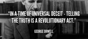 10 George Orwell Quotes That Predicted Life In 2015 America