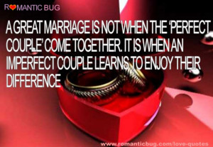 great marriage is not when the ‘perfect couple’ come together ...
