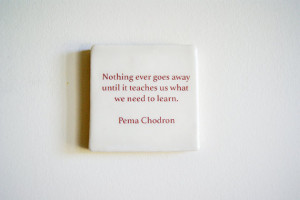 ... Pema Chodron Quote - Inspirational Quote - Ceramic Hanging Tile Pema