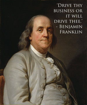 Benjamin Franklin motivational inspirational love life quotes sayings ...