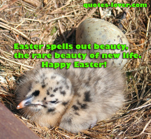 Easter Spells Out Beauty The Rare Beauty Of New Life. Happy Easter.