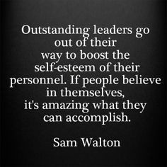 ... in themselves, it's amazing what they can accomplish. Sam Walton More