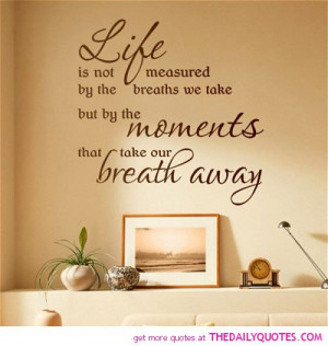 life-is-not-measured-breaths-we-take-quotes-sayings-pictures.jpg