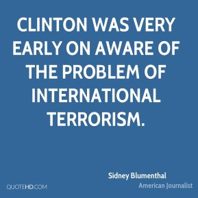sidney-blumenthal-sidney-blumenthal-clinton-was-very-early-on-aware ...