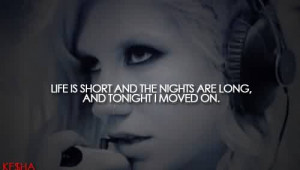Awesome Celebrity Quote ~ Life is short and the nights are long, and ...