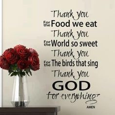 Thank you for everything! OUR FAMILY DINNER PRAYER... mlf:) More