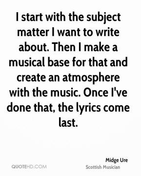 More Midge Ure Quotes