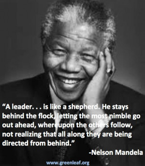 leadership inspiration nelson mandela wisdom servant leadership quotes