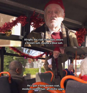 Wilfred Mott is my favourite and Donna Noble is my favourite and no ...