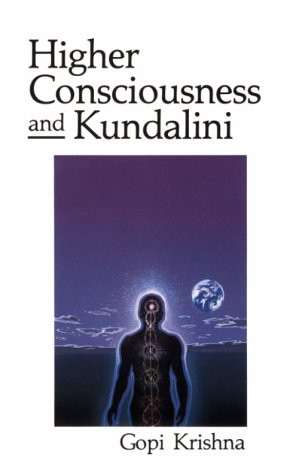Higher Consciousness And Kundalini