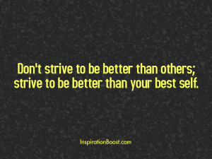Strive for better self quotes