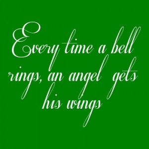 Christmas Quotes From Movies A Bell Rings