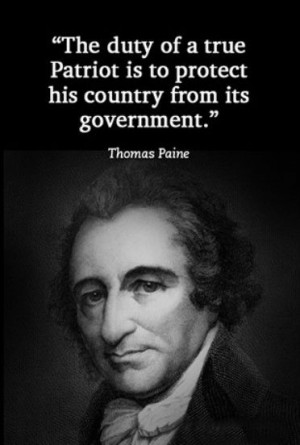 ... duty of a true patriot is to protect his country from its government