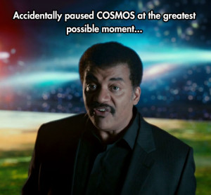 funny-pause-image-Cosmos-Neil-deGrasse-Tyson-face