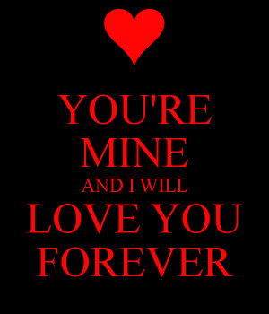 will love you forever keep calm i will love you
