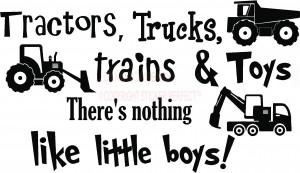 Tractors, trucks, trains and toys. There's nothing like little boys ...